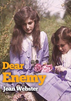 Dear Enemy: The sequel to Jean Webster's novel ... 2382747978 Book Cover