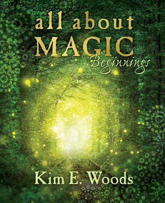All About Magic - beginnings 1544705565 Book Cover