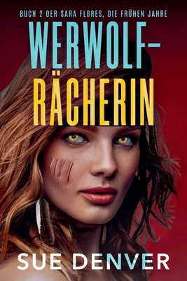 Werwolf-Rächerin [German] 1959431331 Book Cover