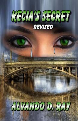 Kecia's Secret: Revised 1540424510 Book Cover