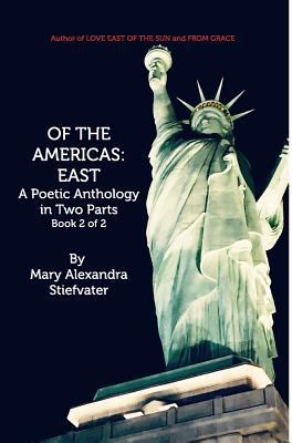 Of The Americas: East: A Poetic Anthology in Tw... 138851950X Book Cover