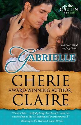 Gabrielle: The Cajun Series 1732694524 Book Cover