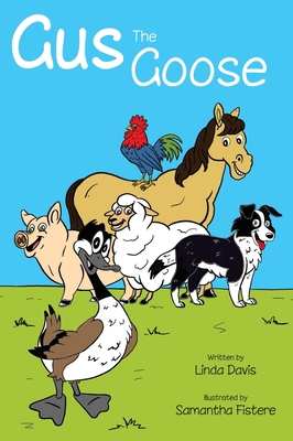 Gus the Goose 1647132282 Book Cover