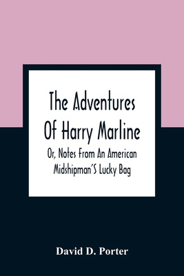 The Adventures Of Harry Marline; Or, Notes From... 9354360394 Book Cover