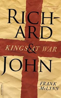 Richard and John: Kings at War 0306817381 Book Cover