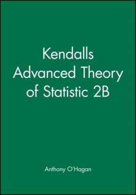 Kendall's Advanced Theory of Statistic 2b 0470685697 Book Cover