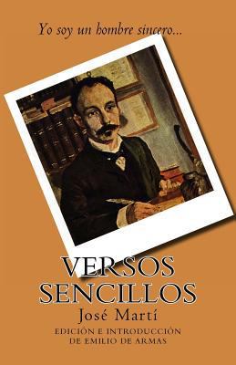Versos sencillos: Edicion de Emilio de Armas [Spanish] 1522847510 Book Cover