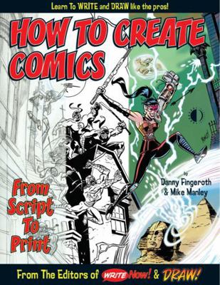 How to Create Comics from Script to Print 1893905608 Book Cover