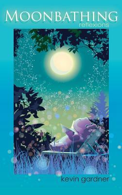 Moonbathing: reflexions 1628393874 Book Cover