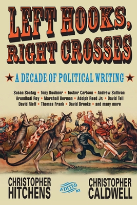 Left Hooks, Right Crosses: Highlights from a De... 1560254092 Book Cover