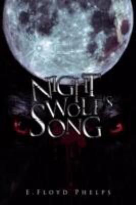 Night Wolf's Song 1434372502 Book Cover
