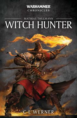 Witch Hunter: The Mathias Thulmann Trilogy 1784967084 Book Cover