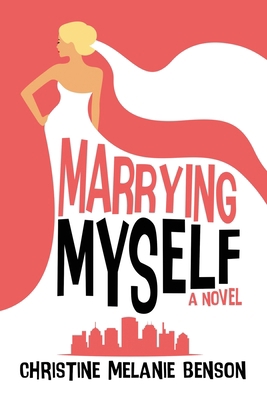 Marrying Myself 1685130763 Book Cover