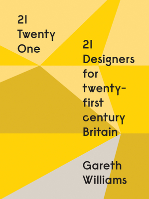 21: Twenty One: 21 Designers for 21st Century B... 1851776788 Book Cover