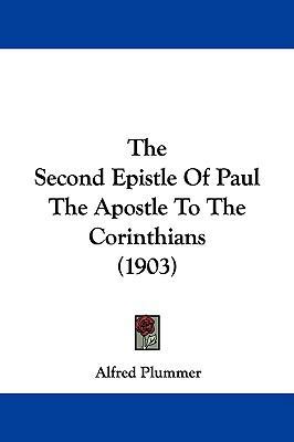 The Second Epistle Of Paul The Apostle To The C... 1104347717 Book Cover