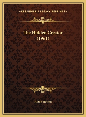 The Hidden Creator (1961) 116983146X Book Cover