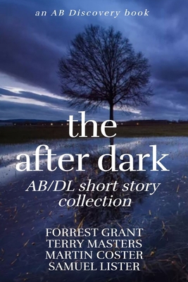 The After Dark AB/DL Short Story Collection: An... B0CGVMZF8N Book Cover