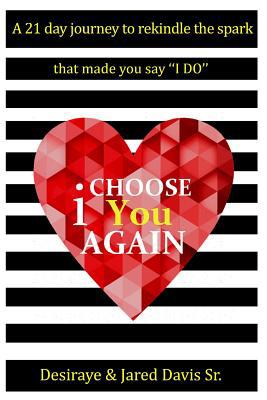 I Choose You Again: A 21 Day Journey to Rekindl... 1980276064 Book Cover