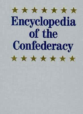 Encyclopedia of the Confederacy 0132759918 Book Cover