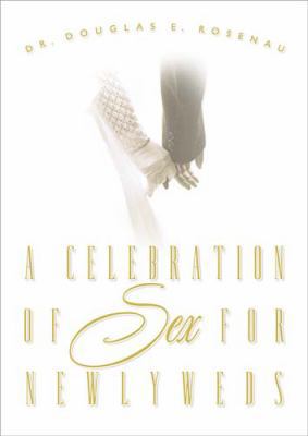 A Celebration of Sex for Newlyweds 0785265236 Book Cover