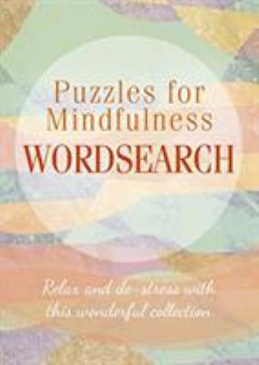 Puzzles for Mindfulness Wordsearch (Mindful Puz... 1788287428 Book Cover