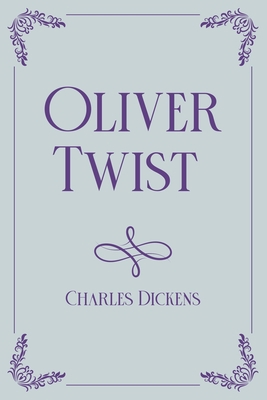 Oliver Twist: Royal Edition B08XXVPYST Book Cover