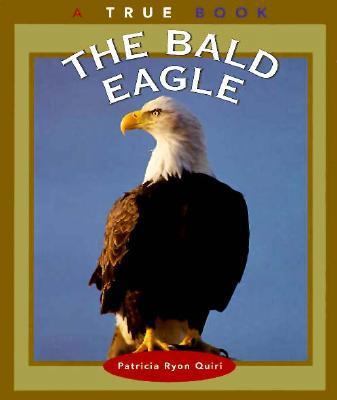 The Bald Eagle 0516206214 Book Cover