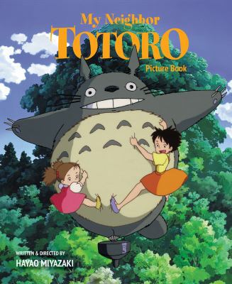 My Neighbor Totoro Picture Book: New Edition 1421561220 Book Cover