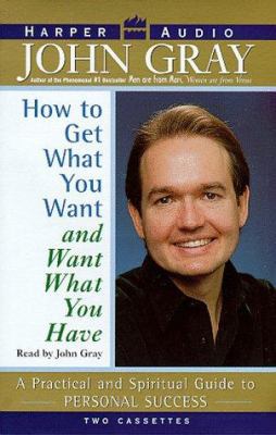 How to Get What You Want and Want What You Have 0694521795 Book Cover