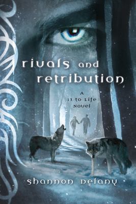 Rivals and Retribution: A 13 to Life Novel (13 ... 0312625189 Book Cover