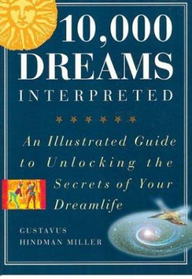 Illustrated 10,000 Dreams: An Illustrated Guide... 1586630954 Book Cover