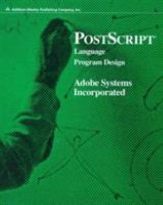 PostScript Language Program Design 0201143968 Book Cover
