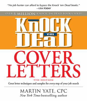 Knock 'em Dead Cover Letters: Great letter tech... 1440505888 Book Cover