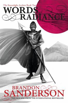 Words of Radiance: The Stormlight Archive Book Two 0575099046 Book Cover