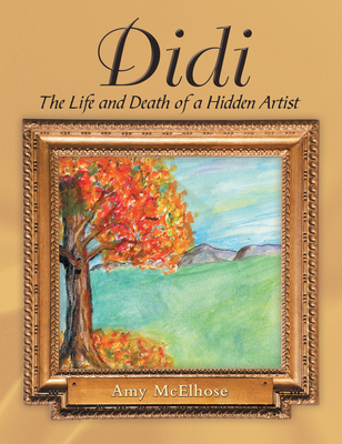 Didi: The Life and Death of a Hidden Artist 1973694816 Book Cover