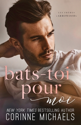Bats-toi pour moi [French] 1957309016 Book Cover