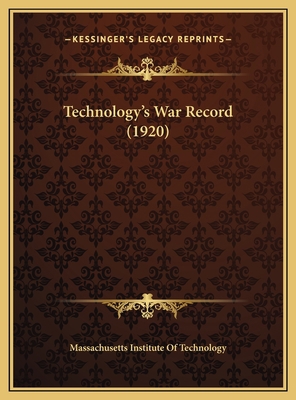 Technology's War Record (1920) 1169825443 Book Cover