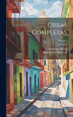 Obras completas; Volume 4 [Spanish] 1020994339 Book Cover