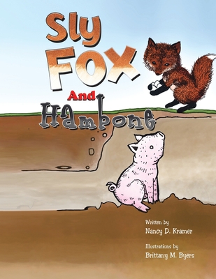 Sly Fox and Hambone 1436371120 Book Cover