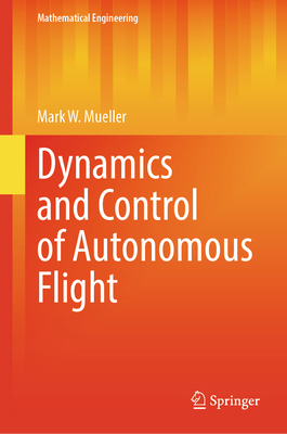 Dynamics and Control of Autonomous Flight 3031918703 Book Cover