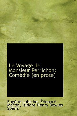 Le Voyage de Monsieur Perrichon: Comedie (En Pr... 1103910000 Book Cover