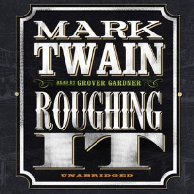 Roughing It 1455115363 Book Cover