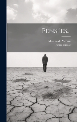 Pensées... [French] 1020443928 Book Cover