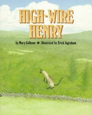 High-Wire Henry 0688089836 Book Cover