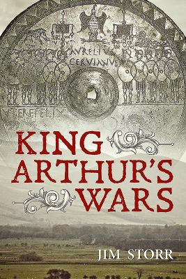 King Arthur's Wars 1912390523 Book Cover