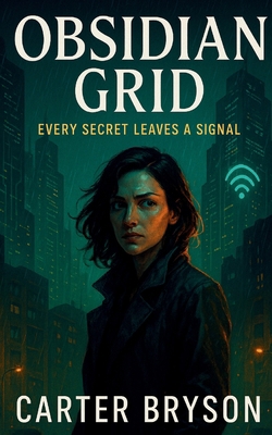 Obsidian Grid: Every secret leaves a signal 1088127827 Book Cover