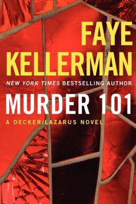 Murder 101: A Decker/Lazarus Novel (Decker/Laza... 0062335871 Book Cover