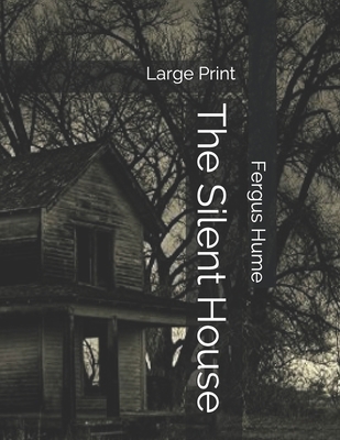 The Silent House: Large Print 1697741932 Book Cover