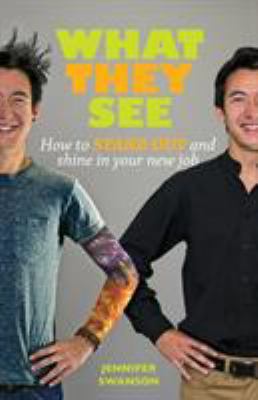What They See: How to stand out and shine in yo... 0988010127 Book Cover