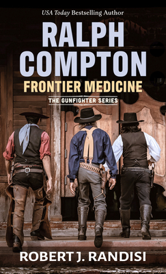 Ralph Compton Frontier Medicine [Large Print] 1432883852 Book Cover